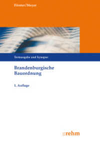 Brandenburgische Bauordnung : Textausgabe und Synopse （2016. 252 S. 22 cm）