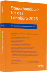 Steuerhandbuch für das Lohnbüro 2025 : Die perfekte Ergänzung für den korrekten Lohnsteuerabzug aus Sicht des Arbeitgebers （2025. 724 S. 297 mm）