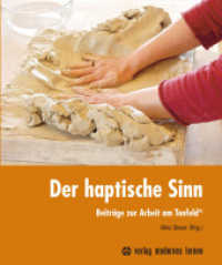 Der haptische Sinn : Beiträge zur Arbeit am Tonfeld （Überarb. u. erw. Neuausg. 2016. 126 S. m. Farbfotos. 24 cm）