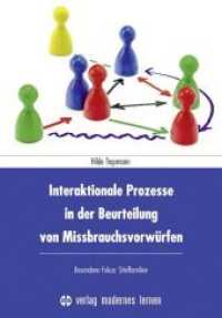 Interaktionale Prozesse in der Beurteilung von Missbrauchsvorwürfen : Besonderer Fokus: Stieffamilien sowie Stieffamilien und Heim