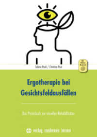 Ergotherapie bei Gesichtsfeldausfällen, m. 1 Beilage : Das Praxisbuch zur visuellen Rehabilitation （2. Aufl. 2023. 200 S. 29.7 cm）