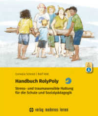 Handbuch RolyPoly, m. 1 Beilage : Stress- und traumasensible Haltung für die Schule und Sozialpädagogik （2026. 336 S. 297 cm）