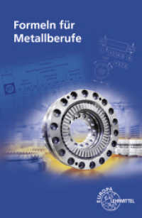 Formeln für Metallberufe (Europa-Fachbuchreihe für Metallberufe) （12. Aufl. 2017. 56 S. 207 mm）