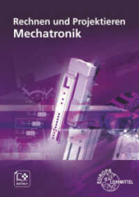 Rechnen und Projektieren Mechatronik : Projektieren, Problemlösen （5. Aufl. 2020. 368 S. zahlr. Abb., 4-fbg., 17 x 24 cm, brosch. 240 mm）