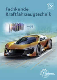 Fachkunde Kraftfahrzeugtechnik : Buch + digitale Ergänzungen (Europa-Fachbuchreihe für Kraftfahrzeugtechnik) （31. Aufl. 2019. 848 S. 240 mm）