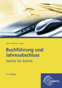 Buchführung und Jahresabschluss : Schritt für Schritt (Buchführung und Jahresabschluss) （9. Aufl. 2017. 258 S. 240 mm）
