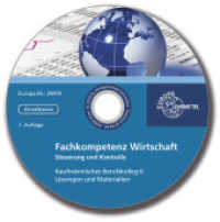 Lösungen und Materialien Fachkompetenz Wirtschaft, Steuerung und Kontrolle BK II, CD-ROM （2018. 50 S.）