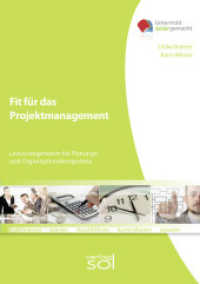 Fit f&uuml;r das Projektmanagement : Lernarrangement f&uuml;r Planungs- und Organisationskompetenz (Unterricht leicht gemacht) （4. Aufl. 2018. 140 S. 297 mm）