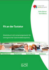 Fit an der Tastatur : Arbeitsbuch mit Lernarrangements für normgerechte Tastschreibkompetenz （4. Aufl. 2016. 124 S. 2-fbg., DIN A4, brosch. 297 mm）