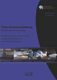 Fit für die Textverarbeitung - Berufsfelder: Wirtschaft und Verwaltung (mit Tastaturschulung) : Arbeitsbuch mit Lernarrangements für die die normgerechte Tastschreib- und Textverarbeitungskompetenz (Unterricht leicht gemacht) （3. Aufl. 2017. 234 S. 297 mm）