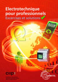 Electrotechnique pour professionnels Exercices et solutions （2024. 240 mm）