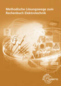 Methodische Lösungswege zum Rechenbuch Elektrotechnik （22. Aufl. 2020. 288 S. 240 mm）