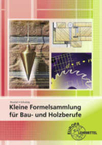 Kleine Formelsammlung f&uuml;r Bau- und Holzberufe
