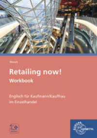 Retailing now! Workbook : Englisch für Kaufmann/-frau im Einzelhandel. Buch + digitale Ergänzungen （2020. 240 S. zahlr. Abb., 4-fbg. 297 mm）