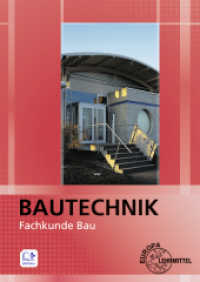 Bautechnik Fachkunde Bau : für Maurer/-innen, Beton- und Stahlbetonbauer/-innen, Zimmerer/Zimmerinnen und Bauzeichner/-innen. Mit Online-Zugang （18. Aufl. 2020. 668 S. 240 mm）