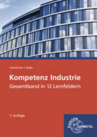 Kompetenz Industrie : Gesamtband in 12 Lernfeldern （7. Aufl. 2018. 713 S. 240 mm）