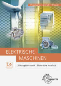 Elektrische Maschinen : Leistungselektronik, Elektrische Antriebe （7. Aufl. 2021. 480 S. 240 mm）