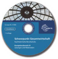 Schwerpunkt Gesamtwirtschaft Kaufmännische Berufsschule - Kompetenzbereich III, Lösungen und Materialien, CD-ROM (Schwerpunkt Gesamtwirtschaft Kaufmännische Berufsschule) （2018. 38 S. 193 x 140 mm）
