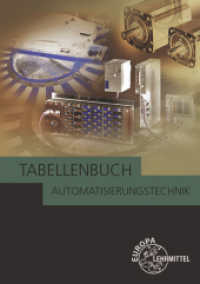 Tabellenbuch Automatisierungstechnik : Kompendium der Automatisierungstechnik （2. Aufl. 2022. 520 S. 215 mm）