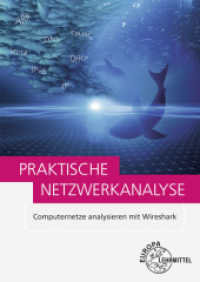 Praktische Netzwerkanalyse : Computernetze analysieren mit Wireshark （2024. 230 S. 240 mm）