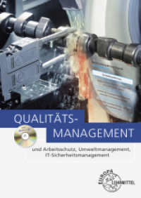 Qualitätsmanagement : und Arbeitsschutz, Umweltmanagement, IT-Sicherheitsmanagement （8. Aufl. 2020. 352 S. 240 mm）