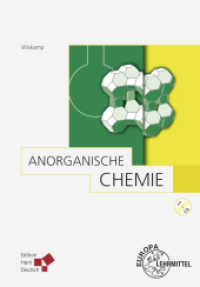 Anorganische Chemie : Ein praxisbezogenes Lehrbuch （3. Aufl. 2018. 335 S. 230 mm）