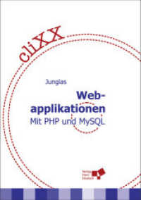 cliXX Webapplikationen, 1 CD-ROM : Mit PHP und MySQL （2004. 209 S. 21 cm）