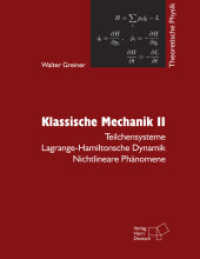 Klassische Mechanik Tl.2 : Teilchensysteme, Lagrange-Hamiltonsche Dynamik, Nichtlineare Phänomene (Theoretische Physik) （8., überarb. u. erw. Aufl. 2008. 542 S. brosch. 23 cm）