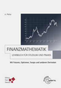 Finanzmathematik - Lehrbuch für Studium und Praxis : Mit Futures, Optionen, Swaps und anderen Derivaten （6. Aufl. 2016. 456 S. 230 mm）