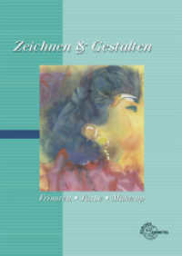 Zeichnen & Gestalten - Frisuren, Farbe, Make-Up （5. Aufl. 2009. 160 S. 297 mm）