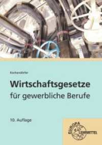 Wirtschaftsgesetze für gewerbliche Berufe （10. Aufl. 2019. 305 S. 215 mm）