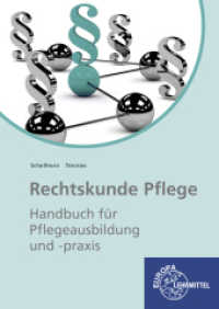 Rechtskunde Altenpflege : Handbuch für Pflegeausbildung und -praxis （4. Aufl. 2023. 240 mm）