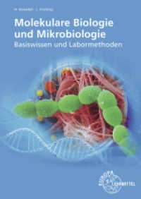 Molekulare Biologie und Mikrobiologie : Basiswissen und Labormethoden （3. Aufl.）