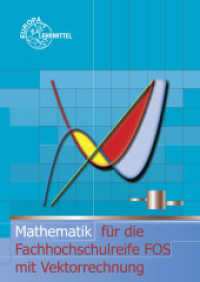 Mathematik für die Fachhochschulreife FOS mit Vektorrechnung （Nachdr. 2008. 255 S. 4-fbg., 17 x 24 cm, brosch. 240 mm）