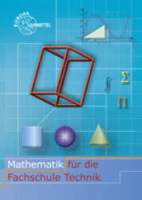 Mathematik für die Fachschule für Technik （2015. 264 S. zahlr. Abb., 4-fbg., 17 x 24 cm, brosch. 240 mm）