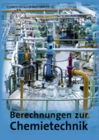 Berechnungen zur Chemietechnik (Berechnungen zur Chemietechnik) （2014. 301 S. 240 mm）