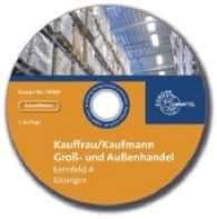 Kauffrau/Kaufmann im Groß- und Außenhandel. Lernfeld 4: Geschäftsprozesse als Werteströme erfassen, dokumentieren und auswerten, Lösungen, CD-ROM : Lösungs-CD zu 78575 （2014. 198 mm）