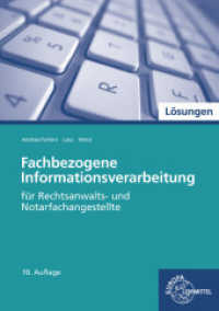 Fachbezogene Informationsverarbeitung, Lösungen (Europa-Fachbuchreihe für rechtliche Bildung) （10. Aufl. 2018. 43 S. 297 mm）