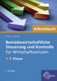 Betriebswirtschaftliche Steuerung und Kontrolle für Wirtschaftsschulen in Bayern : Arbeitsbuch für die 7 (Betriebswirtschaftliche Steuerung und Kontrolle für Wirtschaftsschulen in Bayern) （2. Aufl. 2021. 116 S. 297 mm）