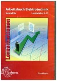 Arbeitsbuch Elektrotechnik, Lernfelder 5-13 interaktiv, Einzellizenz, CD-ROM : Interaktive Lernsituationen, einblendbare Musterlösungen (Arbeitsbuch Elektrotechnik) （2014. 192 x 138 mm）