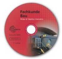 Fachkunde Bau Bilder & Tabellen interaktiv, CD-ROM （17. Aufl. 2018. 192 x 135 mm）