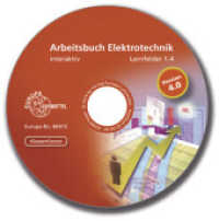 Arbeitsbuch Elektrotechnik LF 1-4 interaktiv - Klassenlizenz, CD-ROM : Lehrermehrplatz- oder Klassenlizenz. Version 4.0 (Arbeitsbuch Elektrotechnik) （7. Aufl. 2019. 193 x 136 mm）
