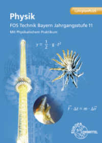 Physik FOS Technik Bayern : Mit Physikalischem Praktikum. Jahrgangsstufe 11. LehrplanPLUS （2017. 223 S. 240 mm）