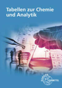 Tabellen zur Chemie und Analytik : in Ausbildung, Studium und Beruf （16. Aufl. 2024. 96 S. 21.5 cm）