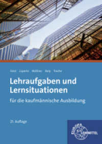 Lehraufgaben und Lernsituationen : für die kaufmännische  Ausbildung (Europa-Fachbuchreihe für wirtschaftliche Bildung) （21. Aufl. 2014. 418 S. 240 mm）