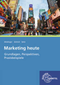 Marketing heute : Grundlagen, Perspektiven, Praxisbeispiele （2018. 589 S. 240 mm）