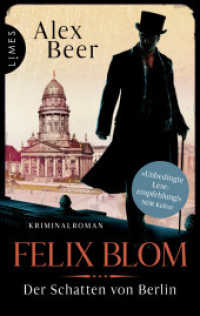 Felix Blom. Der Schatten von Berlin : Kriminalroman (Ein Felix-Blom-Krimi 2) （Originalausgabe. 2023. 336 S. 5 SW-Abb. 215 mm）