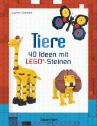 Tiere : 40 Ideen mit LEGO®-Steinen （2. Aufl. 2017. 96 S. m. Farbfotos. 247 mm）