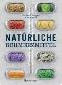 Natürliche Schmerzmittel. Umfassende Hilfe. Von Arthritis bis Zahnschmerzen : Mit Anleitungen für Salben, Umschläge, schmerzlindernder Diäten und Übungen （4. Aufl. 2019. 128 S. durchgehend farbige Abbildungen. 205 mm）