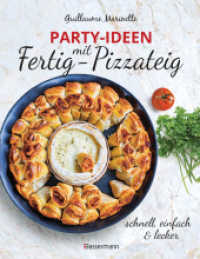Party-Ideen mit Fertig-Pizzateig - Schnell, einfach, lecker! : Herzhafte & süße Rezepte. Schmeckt Groß & Klein. Garantiert! （2022. 80 S. durchgehend farbige Abbildungen. 255 mm）
